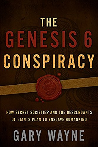 Gary Wayne - The Genesis 6 Conspiracy